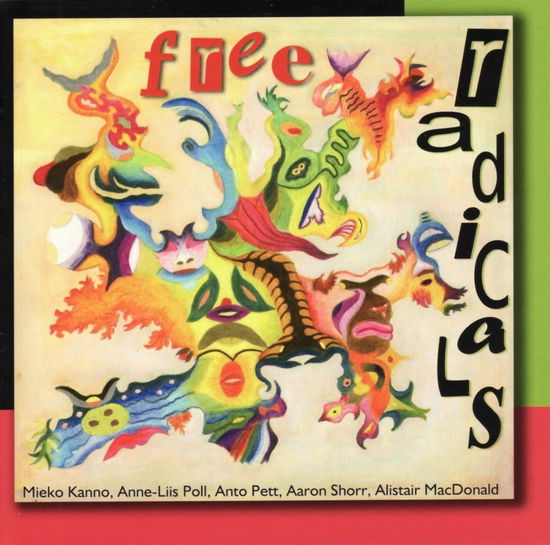 Free Radicals - Anne-Liss Poll - Musik - LEO RECORDS - 5024792079025 - 21. juli 2017