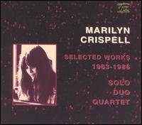 Selected Works 1983-1986 - Marilyn Crispell - Musiikki - GOLDEN YEARS - 5024792110025 - torstai 5. huhtikuuta 2001