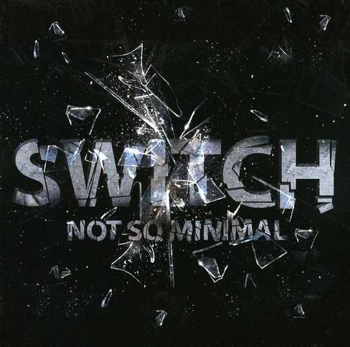 Not So Minimal - Switch - Musik - PHANTASM - 5027679018025 - 12. juni 2012