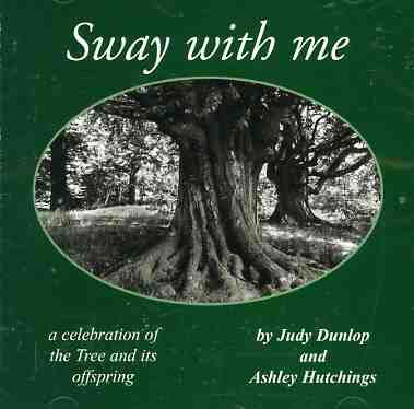 Sway with Me - Dunlop Judy & Ashley Hutchings - Musik - TALKING ELEPHANT - 5028479008025 - 16. marts 2018