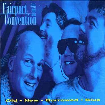 Cover for Fairport Convention · Old New Borrowed Blue (CD) (2007)