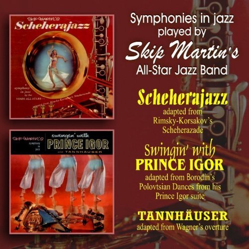 Cover for Skip Martin · Scheherajazz / Swingin with Prince Igor (CD) (2011)