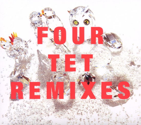 Cover for Four Tet · Remixes (CD) (2010)