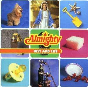 Just Add Life - Almighty - Musik - CASTLE COMMUNICATIONS - 5050159107025 - 7. oktober 2012