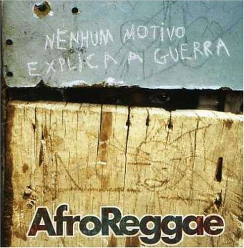 Cover for Afroreggae · Nenhum Motivo Explica a Guerra (CD)