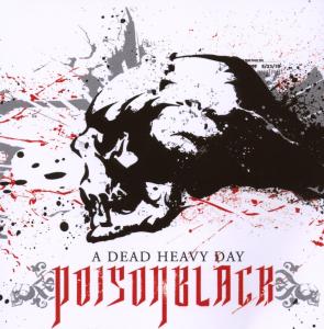 Dead Heavy Day - Poisonblack - Musik - CENTURY MEDIA - 5051099774025 - 2. September 2008