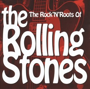 Rock 'n Roots Of The Rolling Stones - V/a - Rock'N'Roots of the Rolling Stones - Musik - GMR ENTERTAINMENT - 5055000165025 - 29 februari 2012