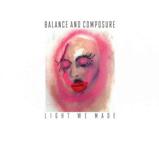 Cover for Balance &amp; Composure · Light We Made (CD) [Digipak] (2016)