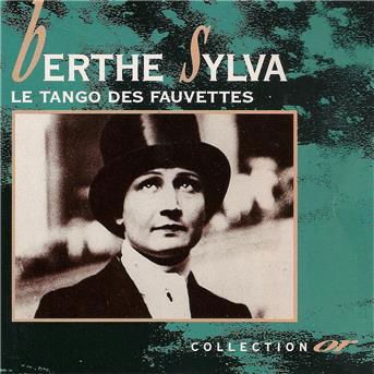 Cover for Berthe Sylva · Le Tango Des Fauvettes (CD)