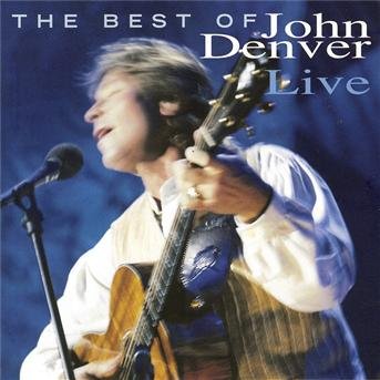Cover for John Denver · John Denver - The Best Of John Denver Live (CD)
