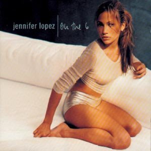 Cover for Jennifer Lopez · On the 6 (CD) [Bonus Tracks edition] (2014)