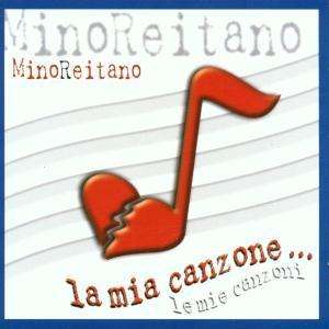 La Mia Canzone... - Reitano Mino - Musik - Sony - 5099750763025 - 