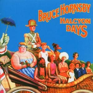 Bruce Hornsby - Halcyon Days - Bruce Hornsby - Musik - Columbia - 5099751740025 - 16 augusti 2004