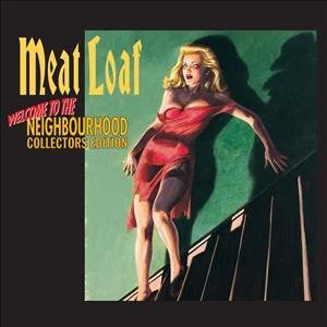 Cover for Meat Loaf · Welcome To The Neighbourhood (Collectors Edition) (2 CD + DVD) (CD) [Collectors edition] (2011)