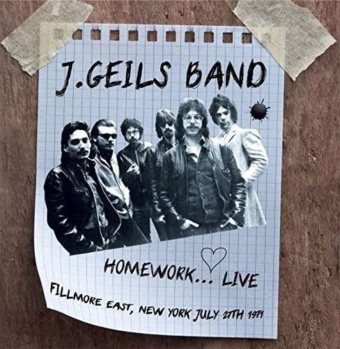 Cover for J. Geils Band · Homeworklive Fillmore East, New York July 27th 1971 (CD) (2017)