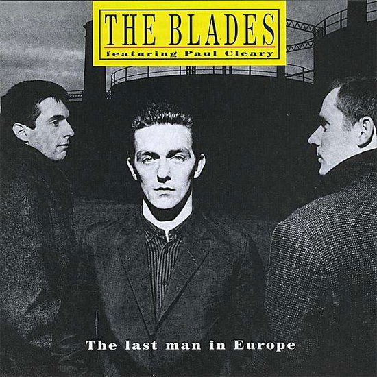 Last Man in Europe - Blades - Music - Reekus - 5391504040025 - September 30, 2008