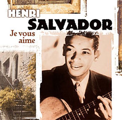 Cover for Henri Salvador · Je Vous Aime (CD) (1990)
