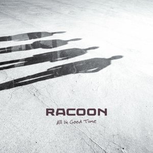 Racoon · All In Good Time (CD) (2015)