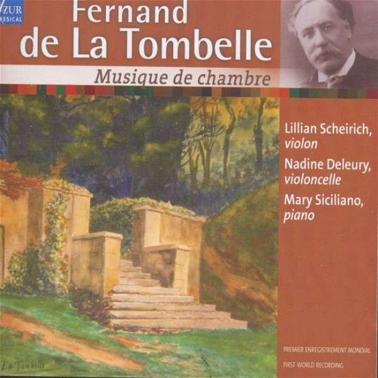 Fernand De La Tombelle : Chamber Music - Lillian Scheirich - Musik - FESTIVAL - 5425003921025 - 9. juli 2012