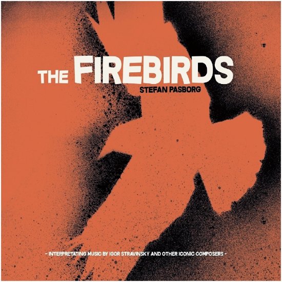 Cover for Stefan Pasborg · The Firebirds (CD) (2015)