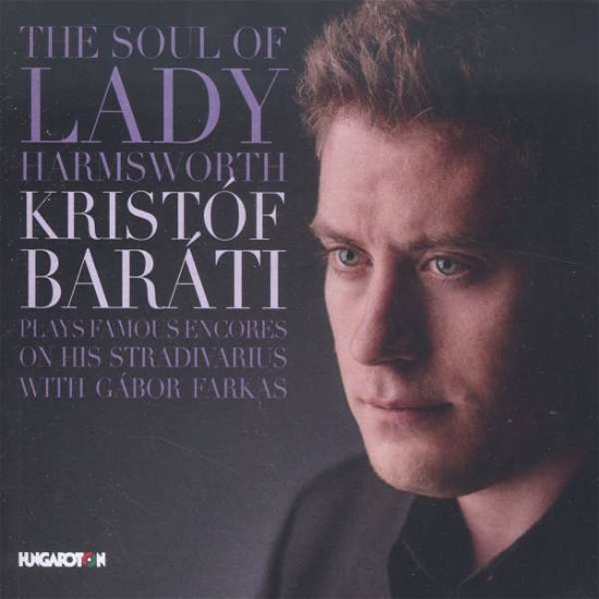 Cover for Ernst / Barati / Farkas · Soul of Lady Harmsworth (CD) (2016)