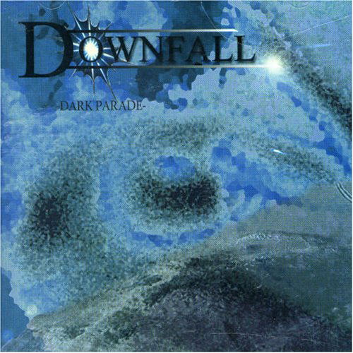 Cover for Downfall · Dark Parade (CD) (2006)