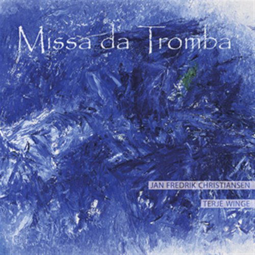 Cover for Christiansen / Terje Winge · Missa Da Tromba Trumpet Organ (CD) (2009)