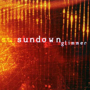 Sundown · Glimmer (CD) [Digipack] (1998)