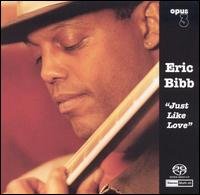 Just Like Love - Eric Bibb - Music - OPUS 3 - 7392420220025 - August 28, 2020