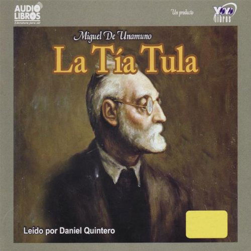 Cover for Miguel De Unamuno · La Tia Tula (Aunt Tula) (CD) (2009)