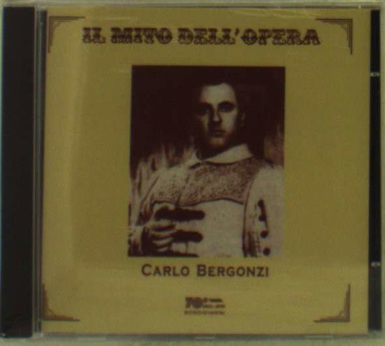 Il Mito Dell Opera - Carlo Bergonzi - Música - BONGIOVANNI - 8007068110025 - 1992