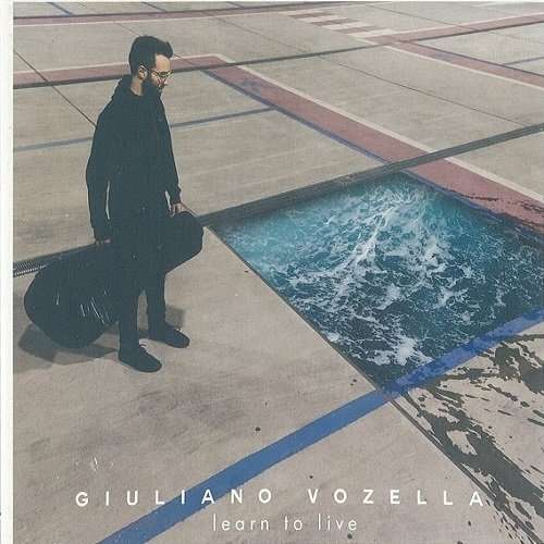 Cover for Vozella Giuliano · Learn To Live (CD) (2017)