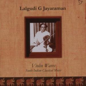 Violin Waves - Lalgudi G Jayaraman - Musikk - DUNYA - 8021750813025 - 1. juli 2007