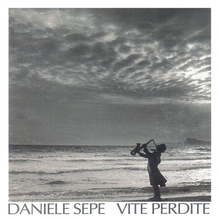 Vite Perdite - Daniele Sepe - Music - POLO - 8022539550025 - May 10, 2013