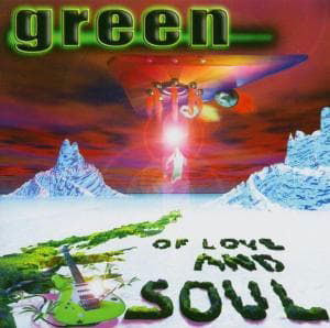 Cover for Green · Of Love and Soul (CD) (2011)
