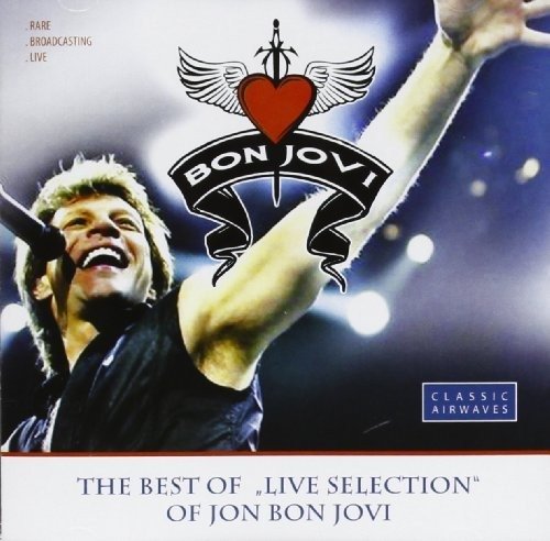 The Best of Live Selection - Bon Jovi - Musik - Rock Collection - 8056737852025 - 
