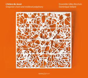Cover for Ensemble Gilles Binchois / Vellard · L'arbre De Jesse: Gregorian Chant &amp; Medieval Poly (CD) (2009)