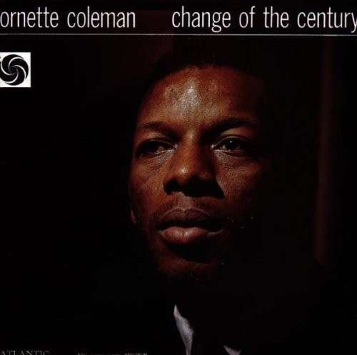 Cover for Ornette Coleman · Change of the Century (LP) (2014)