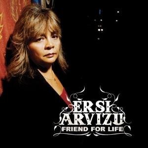 Cover for Ersi Arvizu · Friend for Life (CD) (2008)