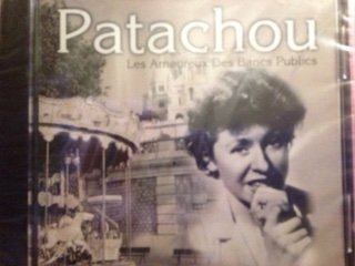 Cover for Patachou · Les Amoureux Des Bancs Publics (CD)
