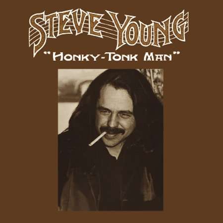 Cover for Steve Young · Honky-Tonk Man (CD) [Reissue edition] (2017)