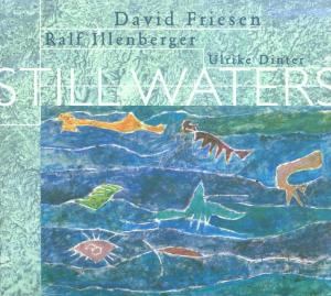 Cover for Friesen,David / Ralf Il · Still Waters (CD) (2021)