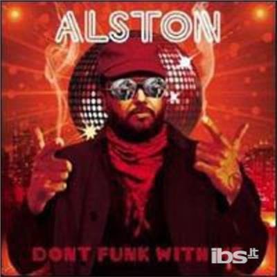 Cover for Alston · Don't Funk with Me (CD) (2011)