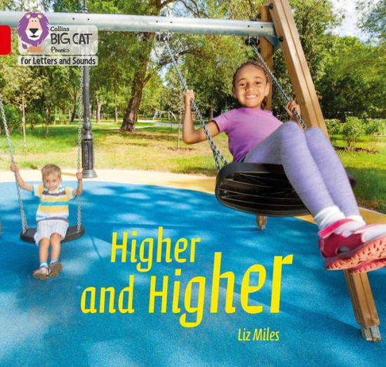 Cover for Liz Miles · Higher and Higher: Band 02b/Red B - Collins Big Cat Phonics for Letters and Sounds (Paperback Book) (2020)