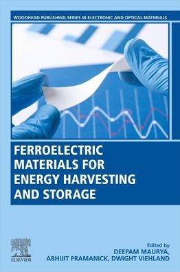 Cover for Ferroelectric Materials for Energy Harvesting and Storage - Woodhead Publishing Series in Electronic and Optical Materials (Paperback Book) (2020)