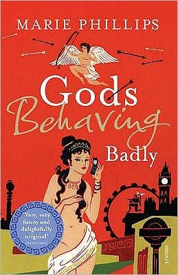 Cover for Marie Phillips · Gods Behaving Badly (Paperback Book) (2008)