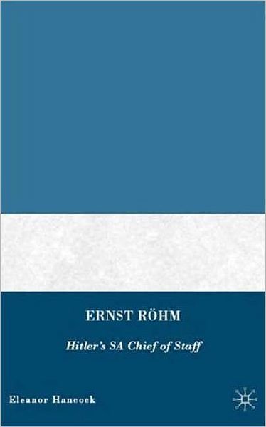 Ernst Roehm - E. Hancock - Livros - Palgrave Macmillan - 9780230604025 - 17 de novembro de 2008