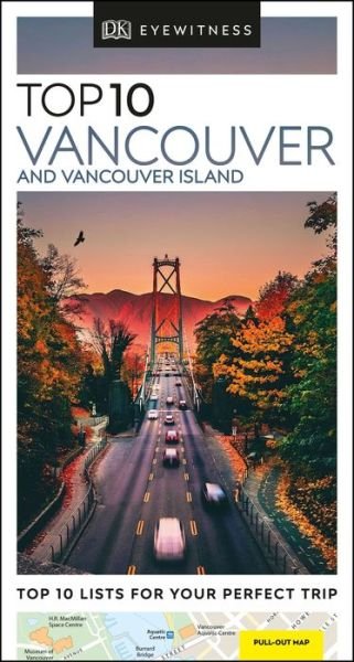 DK Eyewitness Top 10 Vancouver and Vancouver Island - Pocket Travel Guide - DK Eyewitness - Libros - Dorling Kindersley Ltd - 9780241408025 - 6 de febrero de 2020
