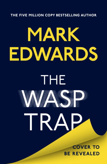 Cover for Mark Edwards · The Wasp Trap (Hardcover Book) (2025)