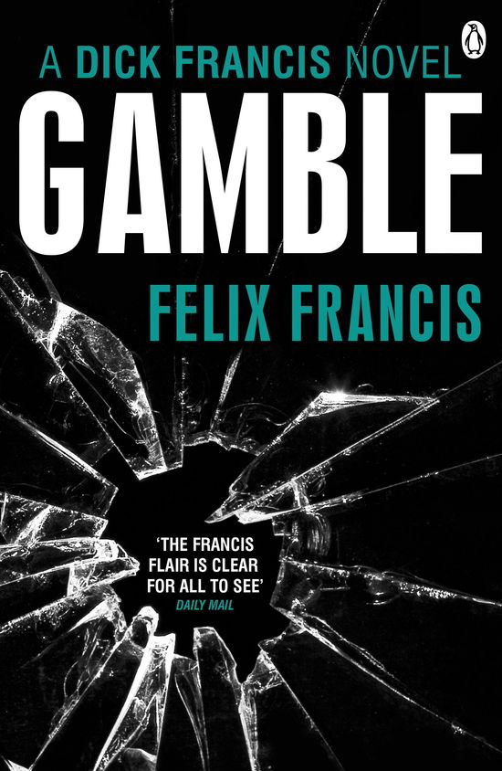 Gamble - Felix Francis - Książki - Penguin Books Ltd - 9780241961025 - 5 lipca 2012